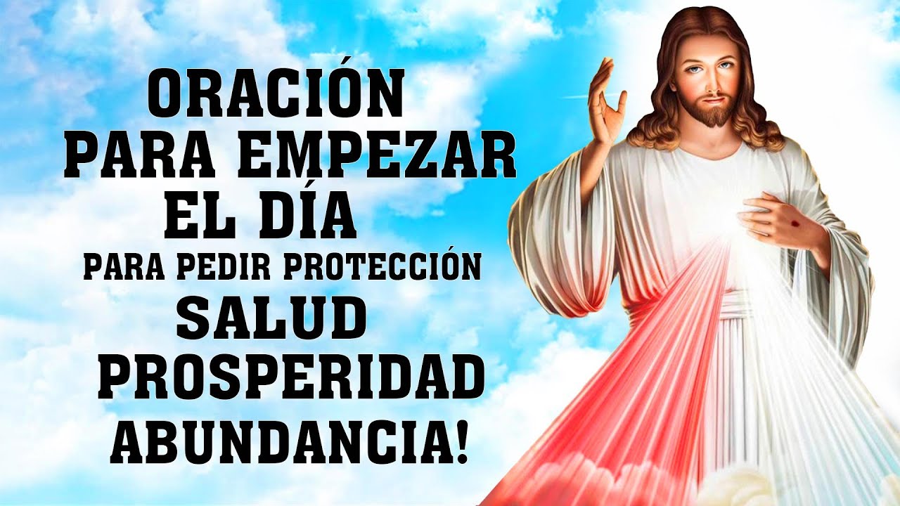 ORACIÓN DE LA MAÑANA, INICIA EL DÍA CON EL PODER DE DIOS PARA PEDIR PROTECCIÓN, SALUD Y PROSPERIDAD