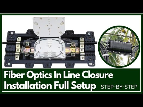 Fiber Optics Enclosure Installation | Enclosure 48F Fiber Optics Cable In Line Closure Installation