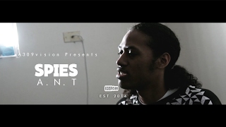 A.N.T - Spies (Official Video) Shot By @a309vision
