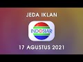 Jeda Iklan Indosiar 17 Agustus 2021 08 00 11 30 WIB Re Cut Re Upload