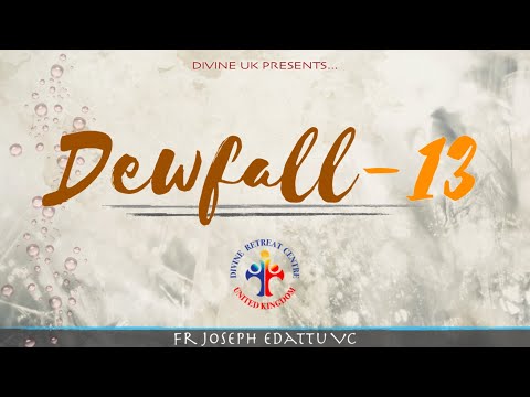 Dewfall 13 - Qualities of a righteous person