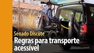 Senado Discute: Senado analisa regras para transporte acessível