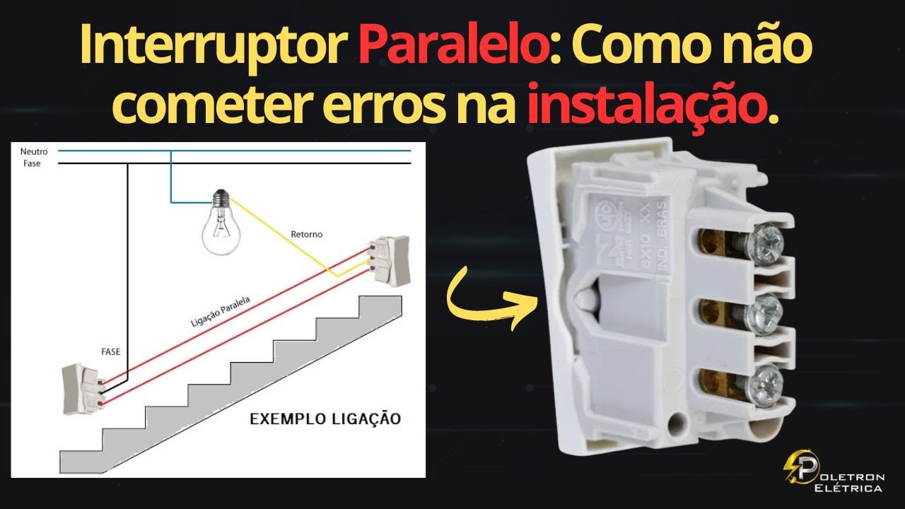Interruptor paralelo: como não cometer erros na instalação.