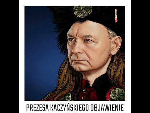 Prezesa Kaczyńskiego Objawienie