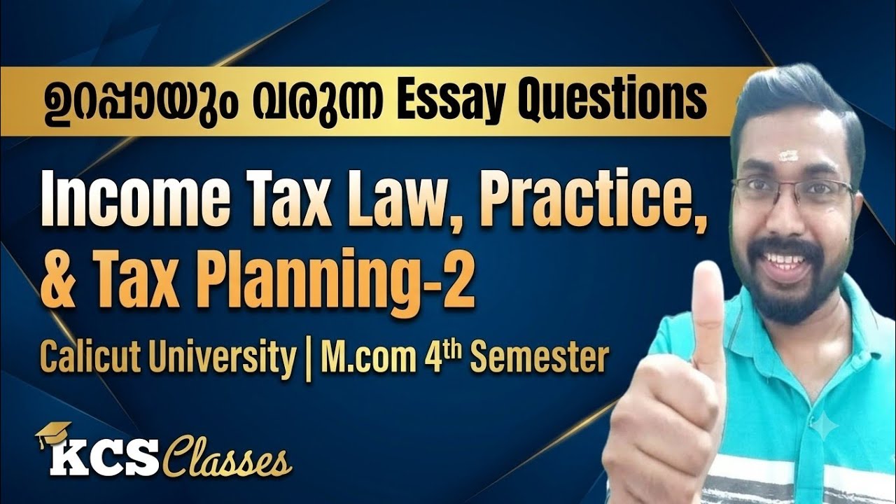 ഉറപ്പായും വരുന്ന Essay Questions 🔥|Income Tax Law, Practice,&Tax Planning-2|M.com 4th Semester CU