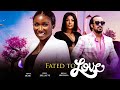 FATED TO LOVE - Sonia Uche, Bryan Okwara, Philldella Yve 2024 Nigerian Nollywood Romantic Movie