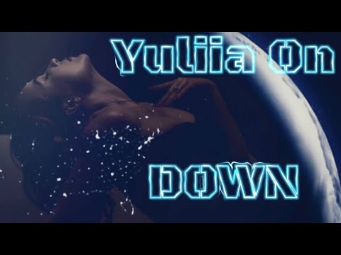 Yuliia On – Down [MUSIC VIDEO]