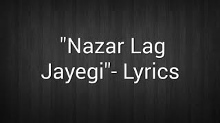 NAZAR LAG JAYEGI Lyrics Song - Millind Gaba