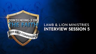 Interview #5 - 2019 Contending for the Faith Bible Conference