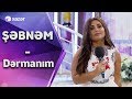 Şəbnəm Tovuzlu Dərmanım von Xə Şəbnəm Tovuzlu Dərmanım von Xə