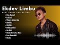 Ekdev Limbu Songs Collection 2024 | All Time Hits of Ekdev Limbu New Songs Collections