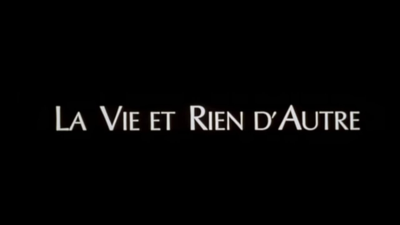 Miniature de la vidéo La vie et rien d'autre (1989) - Bande annonce d'époque SD du film La Vie et rien d'autre