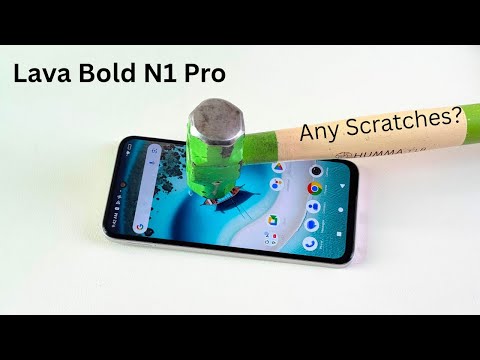 Lava BOLD N1 Pro Scratch Test