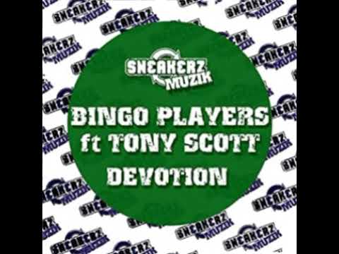 Bingo Players Feat. Tony Scott - Devotion (Vocal Mix Rework)