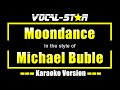 Michael Buble - Moondance (Karaoke Version) with Lyrics HD Vocal-Star Karaoke