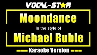 Michael Buble - Moondance (Karaoke Version) with Lyrics HD Vocal-Star Karaoke