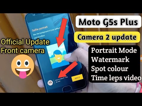 Moto G5s Plus Camera 2  Official update 😍 Portrait mode, Watermark, Spot colours in Front camera |
