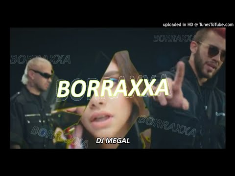 BORRAXXA [REMIX] MANUEL TURIZO⚡✘ FEID⚡✘ DJ MEGAL⚡