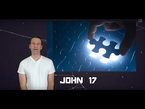 John Chapter 17 Summary and What God Wants From Us