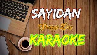 Download lagu DI SAYIDAN KARAOKE ( ShaggyDog ) mp3 Download lagu DI SAYIDAN KARAOKE ( ShaggyDog ) mp3
