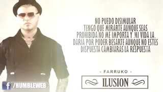 Ilusion - Farruko (Letra) | Reggaeton 2015