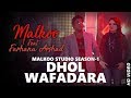 #DhoolWafdara Dhool Wafadara || Malkoo Feat Farhana Arshad || (Official Video)