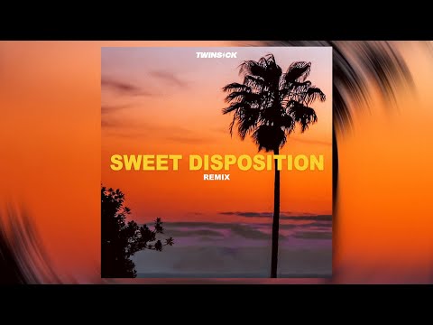 The Temper Trap - Sweet Disposition (TWINSICK Remix)