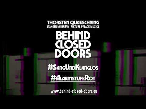 Thorsten Quaeschning - Behind Closed Doors - #SangUndKlanglos #AlarmstufeRot