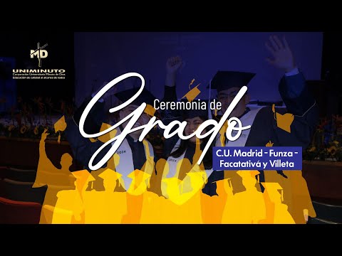 Ceremonia de grado - UNIMINUTO Madrid, Funza, Facatativá y Villeta -  14 noviembre 2025