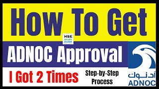 ADNOC Approval Process || ADNOC || How To Get ADNOC Approval For Safety Officer || HSE STUDY GUIDE