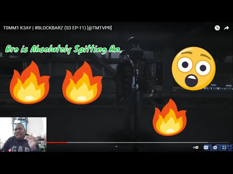 He's Back!!! | T0MM1 K3AY (#BLOCKBARZ (S3 EP-11) @TMTVPR (REACTION)