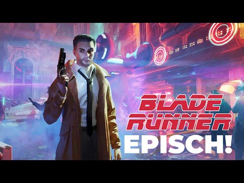 Blade Runner (das Spiel) war episch!