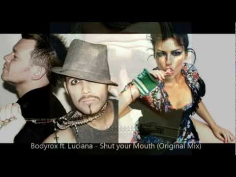 Bodyrox Ft. Luciana - Shut Your Mouth (HQ)bp