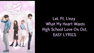 Download lagu LeL (Ft. Linzy) - What My Heart Wants | High School Love On Ost. || EASY LYRICS mp3