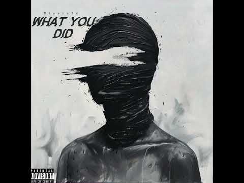 Dinero3x- What You Did (Official Audio)