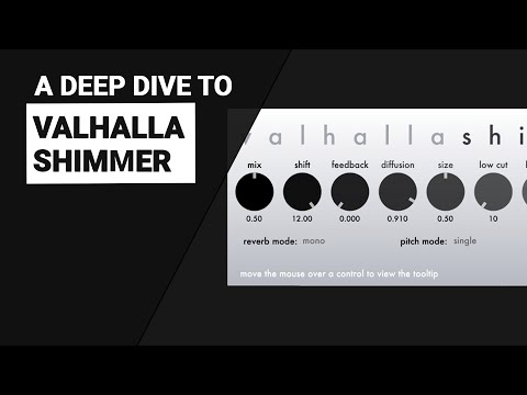 A deep dive to Valhalla SHIMMER reverb tutorial guide