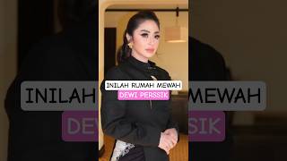 Download lagu 2 LUXURIOUS HOUSES OF DEWI PERSSIK #shorts mp3 Download lagu 2 LUXURIOUS HOUSES OF DEWI PERSSIK #shorts mp3
