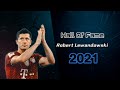 Robert Lewandowski  ●Hall of Fame ● Skills & Goals 2021 | HD