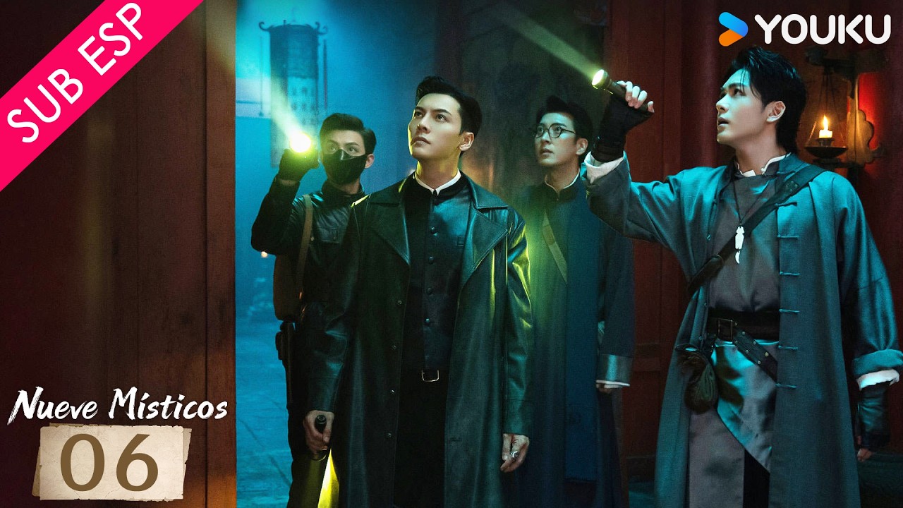 【SUB ESP】Nueve Místicos EP06 | Nueve héroes y una misión para salvar Changsha 🔥| YOUKU