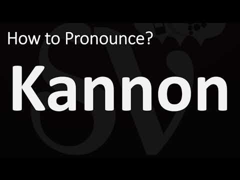 How to Pronounce Kannon? (CORRECTLY)