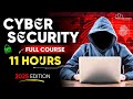 Cyber Security Full Course For Beginners In 11 Hours 2025 Edition