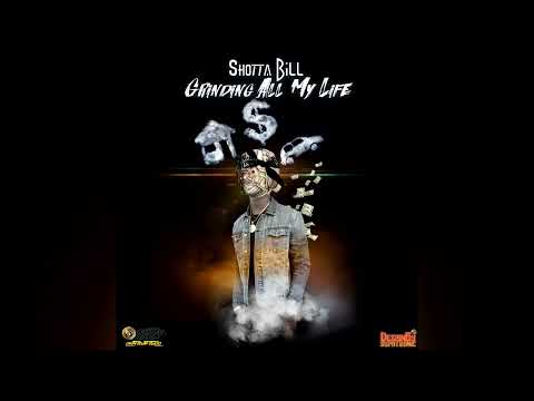 Shotta Bill - Grinding all my life (official audio)