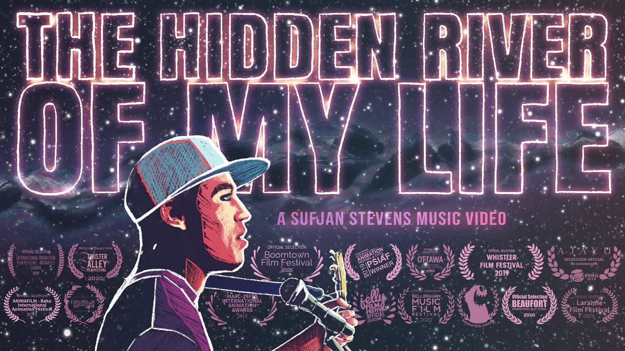 The Hidden River of My Life: A Sufjan Stevens Music Video