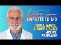 Why Every Virus Feels Like COVID: Ebola, Hantavirus, Measles, Norovirus & Our Readiness