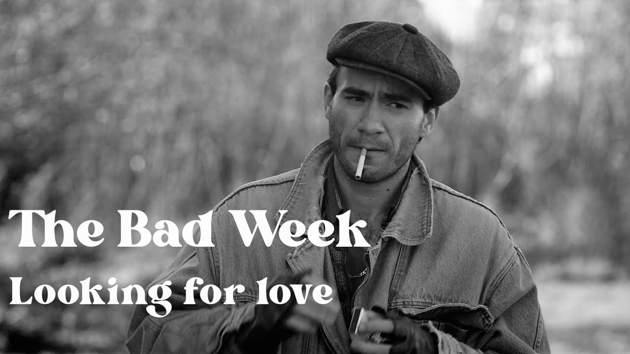 The Bad Week - Looking for Love (Official Music Video)