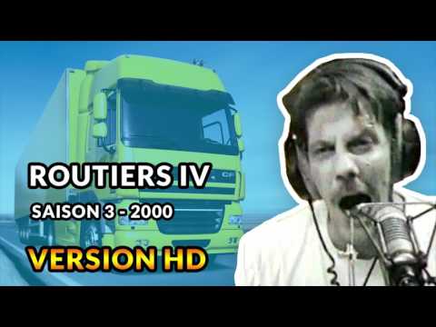 Routiers IV - 2000 - Débats de Gérard de Suresnes HD