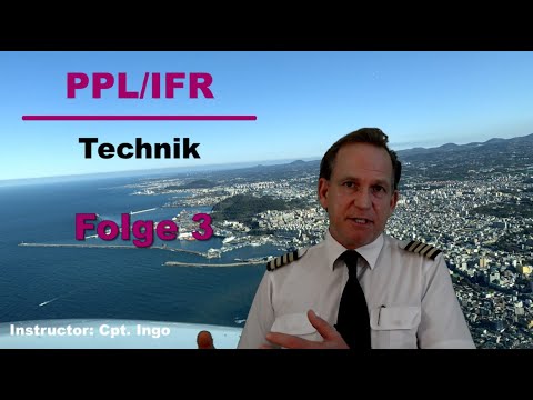 PPL/IFR - Technik | Folge 3