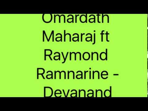 Omardath Maharaj ft Raymond Ramnarine Devanand