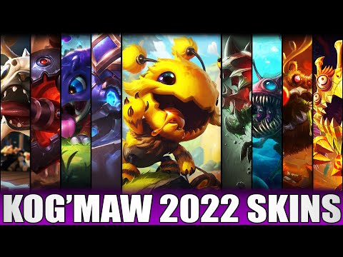 ALL KOG'MAW SKINS 2022 - Including Bee'Maw