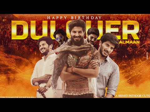Dulquer Salmaan Birthday Special Mashup 2021|| Bismid Pathoor Cuts || Tribute to DQ